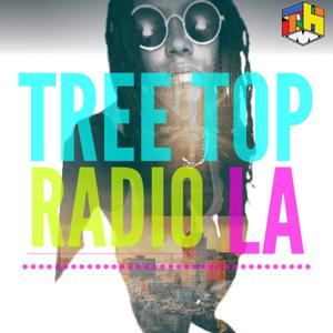 Tree Top Radio LA by Towne House Media