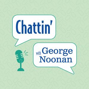 Chattin' with George Noonan