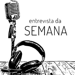 Entrevista da Semana