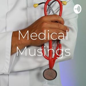 Medical Musings