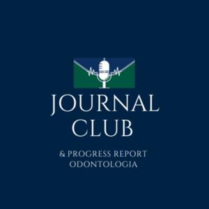 Podcast Journal Club & Progress Report - Odontologia (Universidade de Brasília)