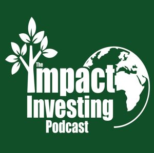 The Impact Investing Podcast