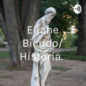 Eliane Bicudo/ História.