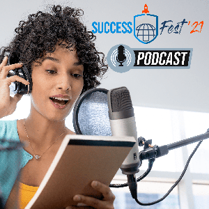 SuccessFest ‘21 Podcast