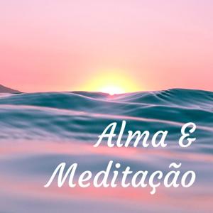 Alma & Meditação