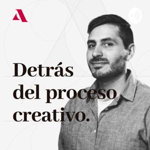 Detrás del Proceso Creativo