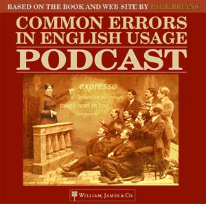 The Common Errors in English Usage Podcast