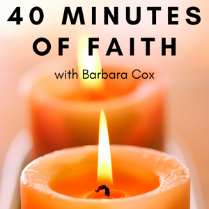 40 Minutes of Faith Podcast