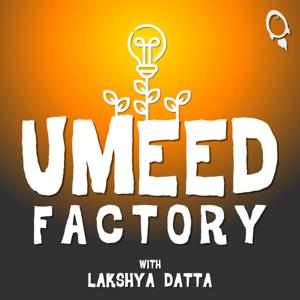 Umeed Factory with Lakshya Datta by Launchora