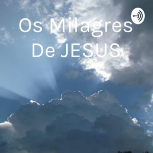 Os Milagres De JESUS