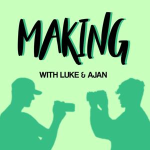 MAKING