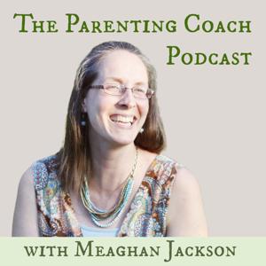 The Parenting Coach Podcast