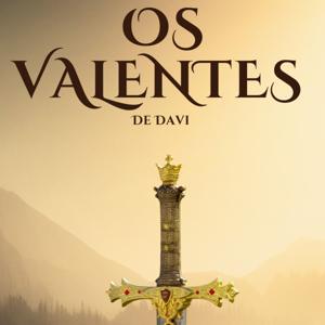 Os Valentes De Davi