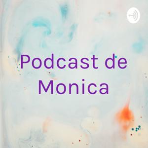 Podcast de Monica