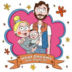 What Dreams Are Made Of: A Lizzie Podcast