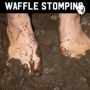 Waffle Stomping Podcast