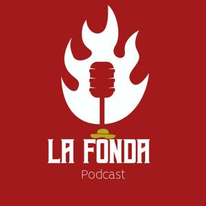 Podcast La Fonda