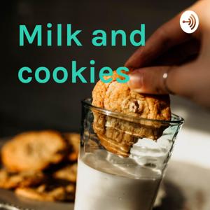 Milk and cookies