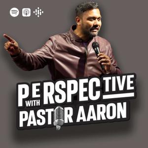 Perspective with Pastor Aaron