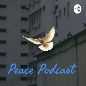 Peace Podcast