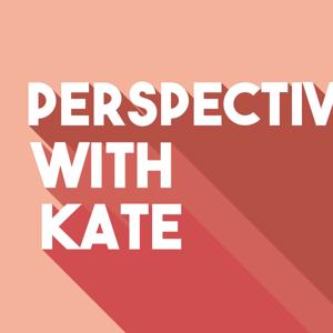 Perspective With Kate