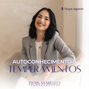 Autoconhecimento e Temperamentos por Thais Marello by Thais Marello