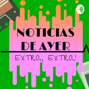 Noticias de ayer, Extra extra!