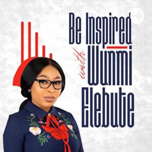 Be Inspired with Wunmi Elebute