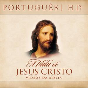 A Vida de Jesus Cristo — Vídeos da Bíblia | HD | PORTUGUESE