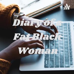 Diary of a Fat Black Woman