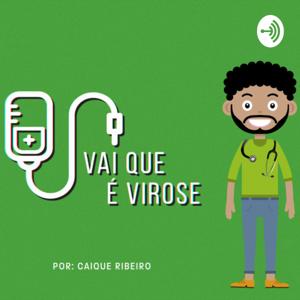 Vai Que é Virose