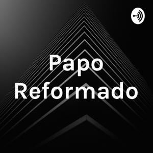 Papo Reformado