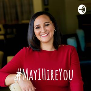 #MayIHireYou