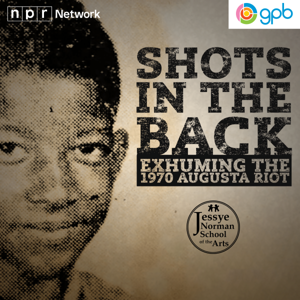 Shots in the Back: Exhuming the 1970 Augusta Riot by Georgia Public Broadcasting