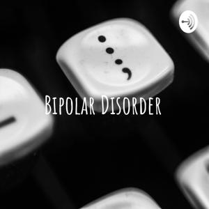 Bipolar Disorder - You are never alone