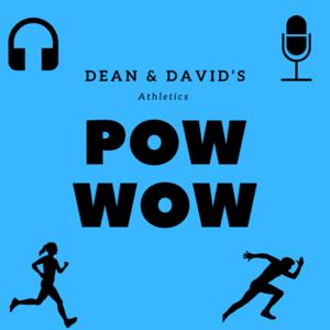 Dean & David’s Athletics Pow-Wow