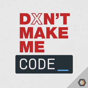 Don't Make Me Code by Heavybit