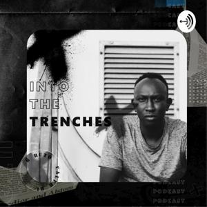 Into The Trenches Podcast