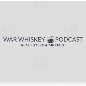 War Whiskey Podcast