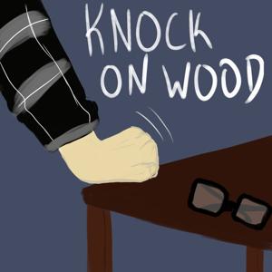 Knock on Wood