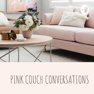 Pink Couch Conversations