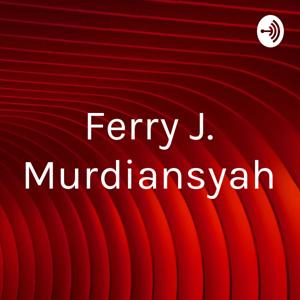 Ferry J. Murdiansyah