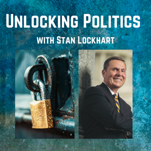 Unlocking Politics with Stan Lockhart