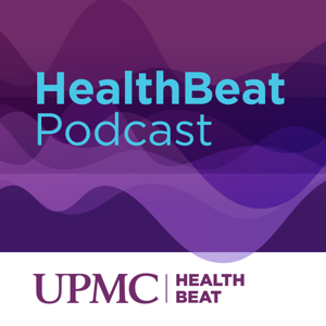 UPMC HealthBeat Podcast