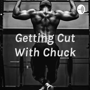 Getting Cut With Chuck