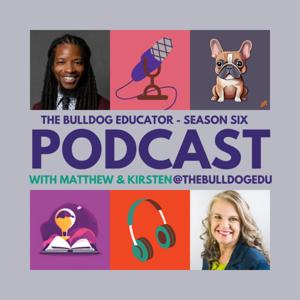 "The Bulldog Educator" with Kirsten Wilson and Matthew Caston