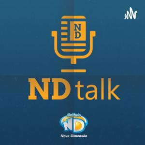 NDtalk - O podcast do colégio Nova Dimensão