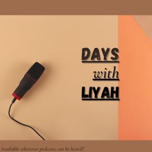 Days With Liyah