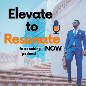 Elevate To Resonate NOW Podcast