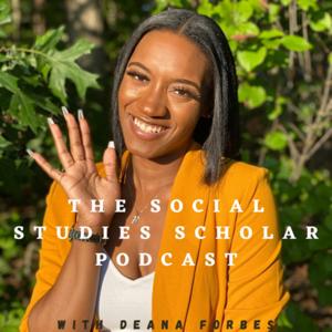 The Social Studies Scholar Podcast